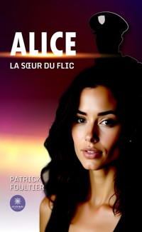 Alice - Patrick Foultier - ebook