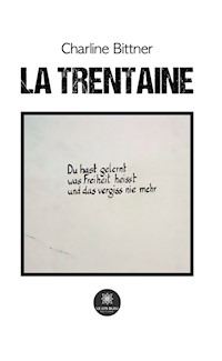 La trentaine - Charline Bittner - ebook