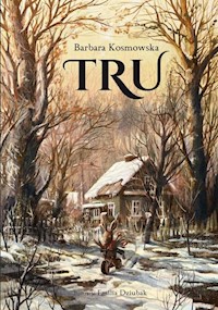 Tru - Barbara Kosmowska - książka