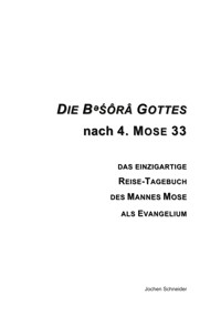 Die besôrâ Gottes nach 4. Mose 33 - Jochen Schneider - ebook