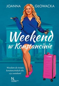 Weekend w Konstancinie - Głowacka Joanna - ebook + audiobook + książka