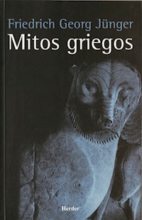 Los mitos griegos - Friedrich Georg Jünger - ebook