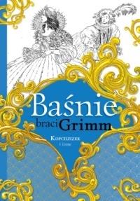 Baśnie braci Grimm. Kopciuszek i inne - Wilhelm Grimm, Jakub Grimm - książka