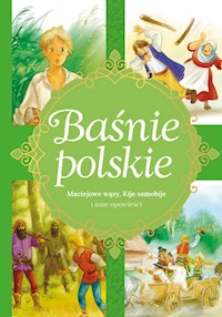 Baśnie polskie Maciejowe wąsy, Kije samobije i inne opowieści - Zięba Aleksandra - książka