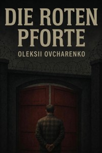 Die Roten Toren - Oleksii Ovcharenko - ebook