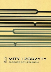 Mity i zgrzyty - Tadeusz Boy-Żeleński - książka