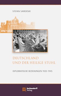 Deutschland und der Heilige Stuhl - Stefan Samerski - ebook