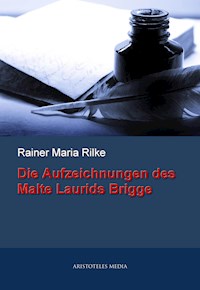 Die Aufzeichnungen des Malte Laurids Brigge - Rainer Maria Rilke - ebook