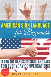 American Sign Language for Beginners: - Jonathan K. Hari - ebook