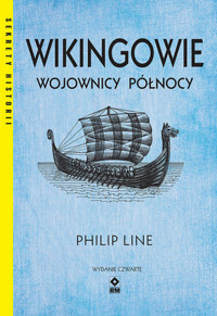 Wikingowie Wojownicy Północy - Philip Line - książka