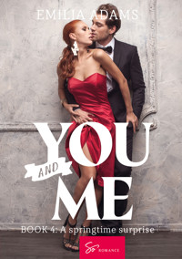 You… And me - Tome 4 - Adams Emilia - ebook