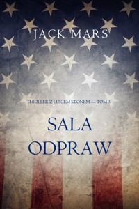 Sala odpraw (Thriller z Lukiem Stonem — Tom 3) - Jack Mars - ebook