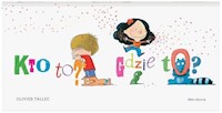 Kto to? Gdzie to? - Tallec Olivier - książka