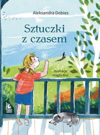 Sztuczki z czasem - Dobies Aleksandra - książka