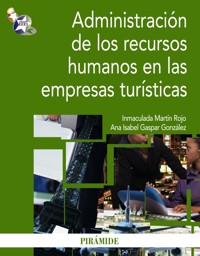 Administración de los recursos humanos en las empresas turísticas - Inmaculada Martín Rojo - ebook