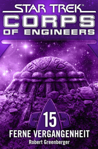 Star Trek - Corps of Engineers 15: Ferne Vergangenheit - Robert Greenberger - ebook