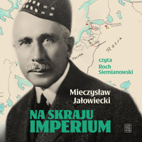 Na skraju Imperium - Mieczysław Jałowiecki - audiobook