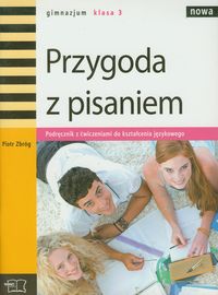 Nowa Przygoda z pisaniem 3 Podręcznik z ćwiczeniami do kształcenia językowego - Zbróg Piotr - książka