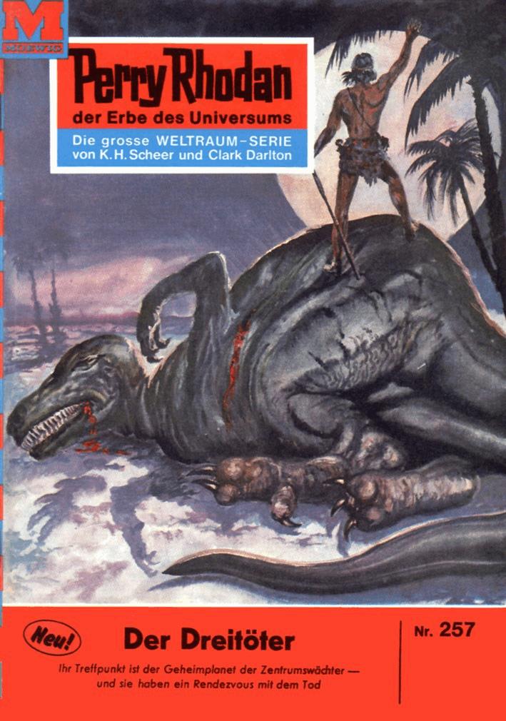 Perry Rhodan 257: Der Dreitöter