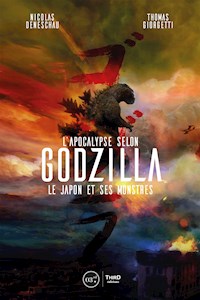 L’Apocalypse selon Godzilla - Nicolas Deneschau - ebook