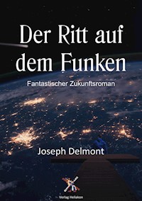 Der Ritt auf dem Funken - Joseph Delmont - ebook