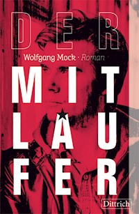 Der Mitläufer - Wolfgang Mock - ebook