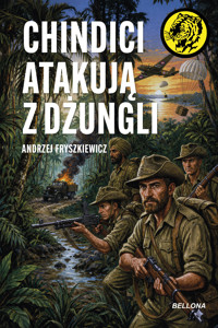 Chindici atakują z dżungli - Andrzej Fryszkiewicz - ebook