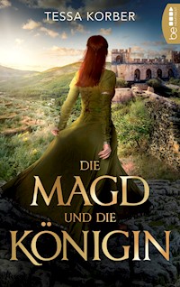 Die Magd und die Königin - Tessa Korber - ebook
