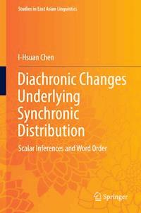 Diachronic Changes Underlying Synchronic Distribution - I-Hsuan Chen - ebook