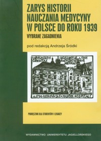 Zarys historii nauczania medycyny w Polsce do roku 1939 -  - książka