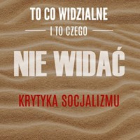 To, co widzialne i to, czego nie widać - Frederic Bastiat - ebook + audiobook