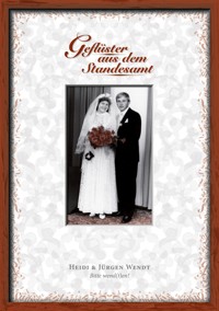 Geflüster aus dem Standesamt - Heidi Wendt - ebook