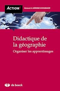Didactique de la géographie - Bernadette Mérenne-Schoumaker - ebook