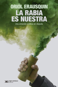 La rabia es nuestra - Oriol Erausquin - ebook