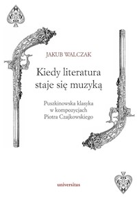 Kiedy literatura staje się muzyką - Walczak Jakub - książka