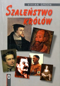 Szaleństwo królów - Vivian Green - ebook