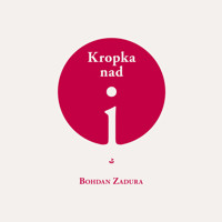 Kropka nad i - Bohdan Zadura - audiobook