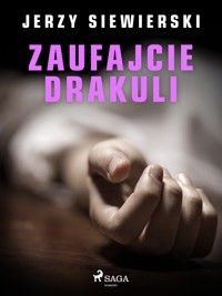 Zaufajcie Drakuli - Jerzy Siewierski - ebook + audiobook