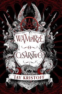 Wampirze cesarstwo. Księga 1 - Jay Kristoff - ebook + książka