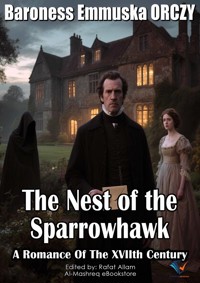 The Nest of the Sparrowhawk - Baroness Emmuska Orczy - ebook