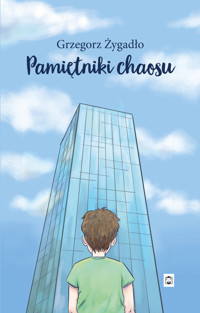 Pamiętniki chaosu - Żygadło Grzegorz - książka