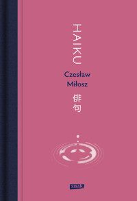 Haiku - Czesław Miłosz - ebook + książka