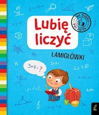 Lubię liczyć Łamigłówki Na dobry początek - opracowanie zbiorowe - książka