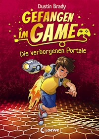 Gefangen im Game (Band 1) - Die verborgenen Portale - Dustin Brady - ebook