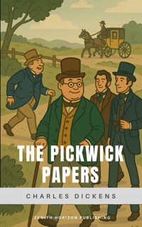 The Pickwick Papers - Dickens Charles - ebook