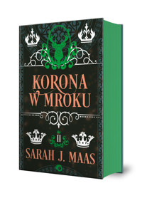 Korona w mroku. Cykl Szklany Tron. Tom 2 - Sarah J. Maas - książka
