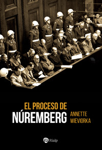 El proceso de Núremberg - Wieviorka Annette - ebook