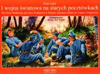 I wojna światowa na starych pocztówkach. Wersja trójjęzyczna - Piotr Galik - książka