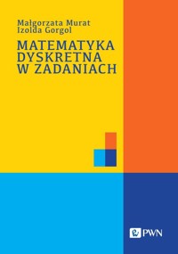 Matematyka dyskretna w zadaniach - Gorgol Izolda, Murat Małgorzata - książka