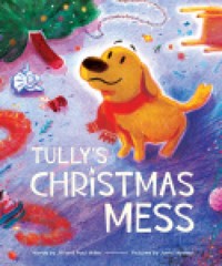 Tully's Christmas Mess - Miller Jill - ebook